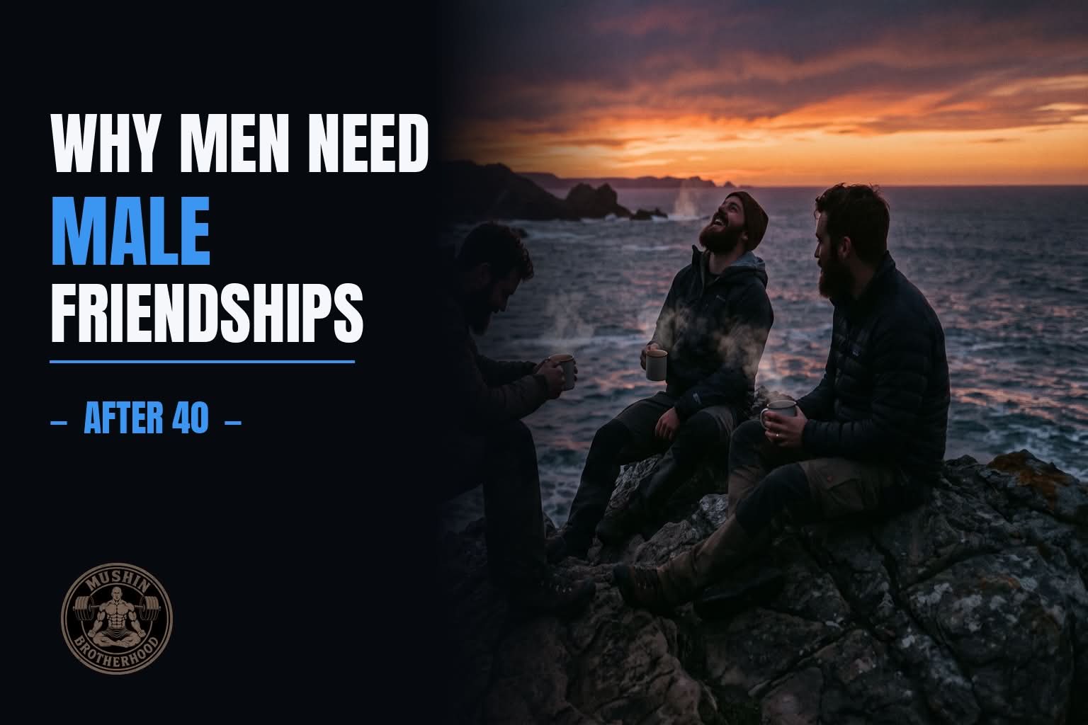 Why Men Need Male Friendships After 40