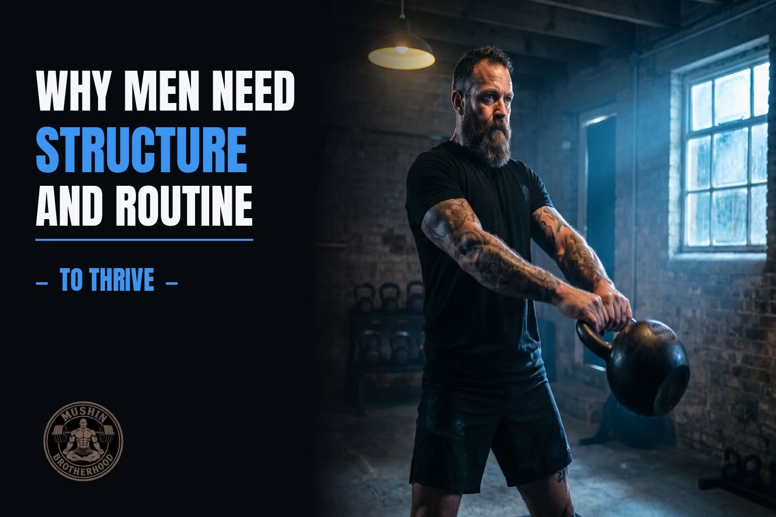 Why Men Need Structure and Routine